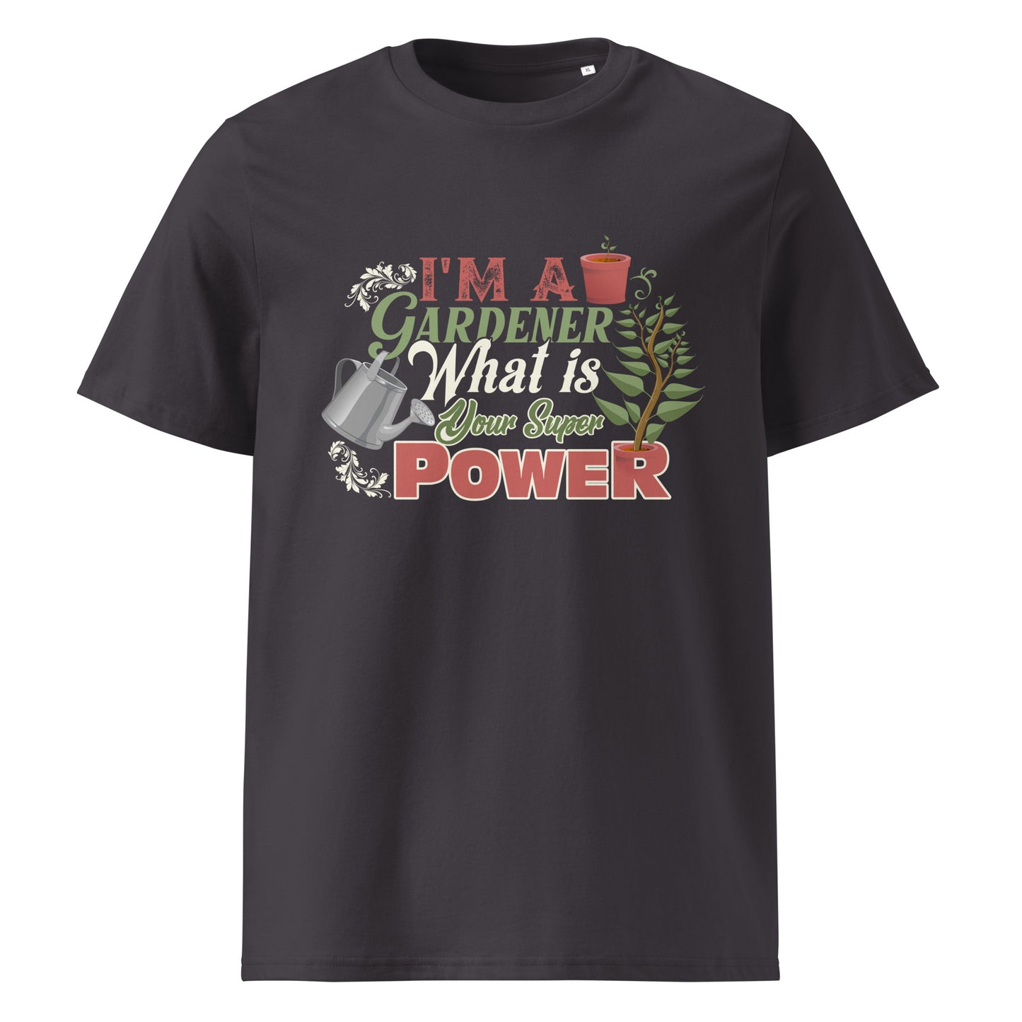 Gardener SuperPower Organic Cotton Garden T-Shirt